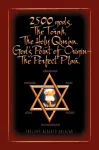 2,500 Gods, the Torah, the Holy Qur'an
