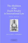 Abolition of the Death Penalty in International Law