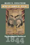 Who Is James K. Polk?
