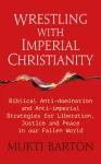 Wrestling with Imperial Christianity