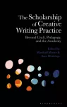 The Scholarship of Creative Writing Practice