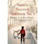 Sam's Secret Notebook No: 1 - Keepers of the Secret