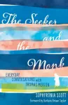 Seeker and the Monk