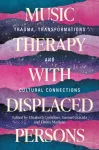 Music Therapy with Displaced Persons