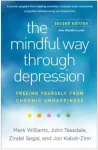Mindful Way through Depression, Second Edition