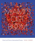 Miami's Art Boom