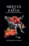 Meet Us and Eat Us