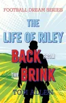 Life of Riley &ndash; Back from the Brink