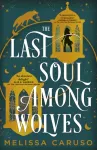Last Soul Among Wolves