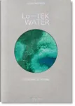 Julia Watson. Lo&mdash;TEK. Water. A Fieldguide for TEKnologists