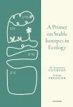Primer on Stable Isotopes in Ecology