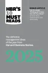 HBR's 10 Must Reads 2025