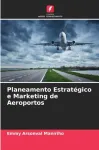 Planeamento Estrategico e Marketing de Aeroportos