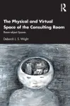 Physical and Virtual Space of the Consulting Room