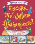 Encore, Mr William Shakespeare!
