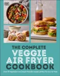 Complete Veggie Air Fryer Cookbook