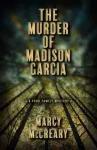 Murder of Madison Garcia
