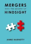 Mergers with the Benefit of Hindsight