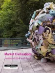 Market Civilizations &ndash; Neoliberals East and South