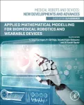 Applied Mathematical Modeling for Biomedical Robotics and Wearable Devices