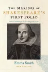 Making of Shakespeare's First Folio