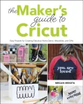 Maker's Guide to Cricut