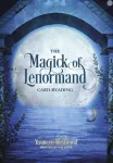 Magick of Lenormand Card Reading