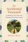 Accidental Vineyard