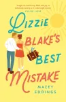 Lizzie Blake&rsquo;s Best Mistake