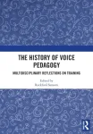 History of Voice Pedagogy