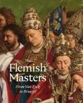 Flemish Masters From Van Eyck to Bruegel
