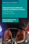 Disproportionate Minority Contact and Racism in the US
