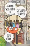 Academic Well&ndash;Being of Racialized Students