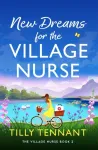 New Dreams for the Village Nurse