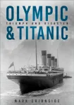 Olympic and Titanic
