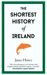 The Shortest History of Ireland