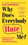 Why Does Everybody Hate Me?