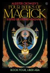 Aleister Crowley's Four Books <br>of Magick