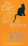 The Cat Who Ate Danish Modern (The Cat Who&hellip; Mysteries, Book 2)