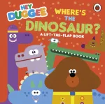 Hey Duggee: Where's the Dinosaur?, A Lift-the-Flap Book