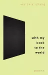 With My Back to the World, Winner of the Forward Prize for Best Poetry Collection 2024
