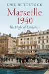 Marseille 1940, The Flight of Literature