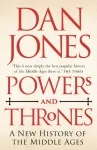 Powers and Thrones, A New History of the Middle Ages