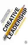 Creative Leadership, How to Design the 21st-century Organisation
