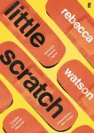 little scratch, Shortlisted for The Goldsmiths Prize 2021