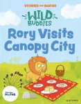 Stories for Maths: EYFS: Rory Visits Canopy City (Manipulate, compose, decompose)