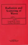 Radiation and Scattering of Waves
