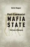 Post-Communist Mafia State