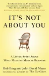 It's Not About You