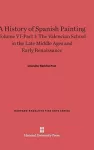 A History of Spanish Painting, Volume VI